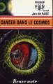Couverture Dr Alan, tome 06 : Cancer dans le cosmos Editions Fleuve (Noir - Anticipation) 1974