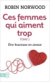 Couverture Ces femmes qui aiment trop, tome 1 Editions J'ai Lu (Bien-être) 2014