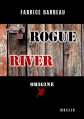 Couverture Rogue River Origine Editions Autoédité 2016