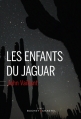 Couverture Les enfants du jaguar Editions Buchet / Chastel (Littérature étrangère) 2016