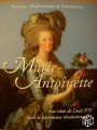 Couverture Marie-Antoinette : Aux côtés de Louis XVI dans la tourmente révolutionnaire Editions Hachette 2014