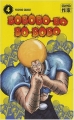 Couverture Bobobo-bo Bo-bobo, tome 04 : Cinq contre cinq !!! Editions Casterman 2007