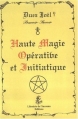 Couverture Haute magie opérative et initiatique Editions La Librairie de l'inconnu 1991