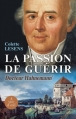 Couverture Docteur Hahnemann, tome 1 : La passion de guérir Editions Télémaque 2010
