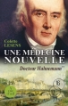 Couverture Docteur Hahnmann, tome 2 : Une médecine nouvelle Editions Télémaque 2011