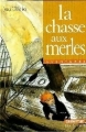 Couverture La chasse aux merles Editions Casterman 1997