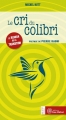 Couverture Le cri du colibri, tome 1 Editions Yves Michel 2015