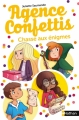 Couverture Agence Confettis, tome 6 : Chasse aux énigmes Editions Nathan 2016