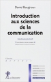 Couverture Introduction aux sciences de la communication Editions La Découverte (Repères) 2002