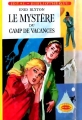 Couverture Le mystère du camp de vacances Editions Hachette (Idéal bibliothèque) 1988