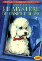 Couverture Le mystère du caniche blanc Editions Hachette (Idéal bibliothèque) 1990