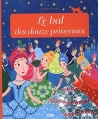 Couverture Le bal des douze princesses Editions Lito 2015