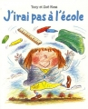 Couverture J'irai pas à l'école Editions Mijade (Les petits Mijade) 2005