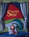 Couverture Le secret du soir Editions Milan (Jeunesse) 2010