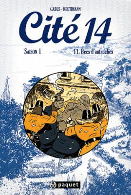 Couverture Cité 14, saison 1, tome 11 : Becs d'autruches