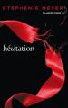 Couverture Twilight, tome 3 : Hésitation Editions Hachette (Black Moon) 2007