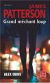 Couverture Alex Cross, tome 9 : Grand méchant loup Editions Le Livre de Poche (Thriller) 2008