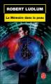 Couverture Jason Bourne, tome 01 : La mémoire dans la peau Editions Le Livre de Poche 2007