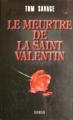 Couverture Le meurtre de la Saint Valentin Editions France Loisirs 1997
