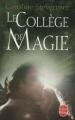 Couverture Le Collège de magie, tome 1 : L'Équilibre des ancres Editions Le Livre de Poche 2009