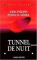 Couverture Tunnel de nuit Editions Albin Michel (Spécial suspense) 2000
