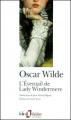 Couverture L'Éventail de Lady Windermere Editions Folio  (Théâtre) 2000