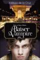 Couverture Les vampires de Manhattan, tome 4 : Le baiser du vampire Editions Albin Michel (Jeunesse - Wiz) 2009