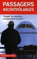 Couverture Passagers incontrôlables : "People" ou inconnus...ils disjonctent en avion ! Editions Altipresse (Histoires authentiques) 2009