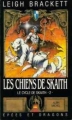 Couverture Le Cycle de Skaith, tome 2 : Les Chiens de Skaith Editions Albin Michel (Épées et dragons) 1987