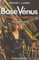Couverture Base Vénus, tome 1 : Point de Rupture Editions J'ai Lu (Science-fiction) 1989