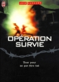 Couverture Apocalypse / Tomorrow, quand la guerre a commencé, tome 2 : Opération Survie Editions J'ai Lu 2000