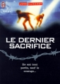 Couverture Apocalypse / Tomorrow, quand la guerre a commencé, tome 3 : Le Dernier Sacrifice Editions J'ai Lu 2000