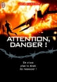 Couverture Apocalypse / Tomorrow, quand la guerre a commencé, tome 5 : Attention, Danger ! Editions J'ai Lu 2000
