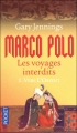 Couverture Marco Polo, les voyages interdits, tome 1 : Vers l'Orient Editions Pocket 2010