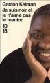 Couverture Je suis noir et je n'aime pas le manioc Editions 10/18 2005