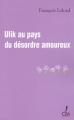 Couverture Ulik au pays du désordre amoureux Editions Oh! 2003