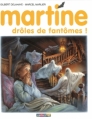 Couverture Martine, drôles de fantômes ! Editions Casterman (Farandole) 2005