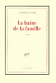 Couverture La Haine de la famille Editions Gallimard  (Blanche) 2001