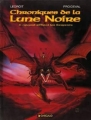 Couverture Chroniques de la Lune Noire, tome 04 : Quand sifflent les serpents Editions Dargaud 1992