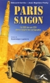 Couverture Paris-Saigon : 16000 kms en 2CV dans l'esprit de Larigaudie Editions Presses de la Renaissance 2005