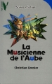 Couverture La musicienne de l'aube Editions Hachette (Vertige - Science-Fiction) 1997
