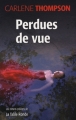 Couverture Perdues de vue Editions de La Table ronde (Les romans policiers) 2008