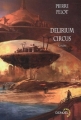 Couverture Delirium Circus et autres histoires Editions Denoël (Lunes d'encre) 2005