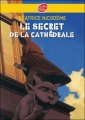 Couverture Le secret de la Cathédrale Editions Le Livre de Poche (Jeunesse) 2008