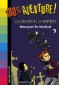 Couverture Les Chasseurs de Vampires démasquent les Mordansk Editions Bayard (Poche - 100% aventure !) 2006
