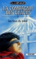 Couverture La Compagnie des Glaces, tome 11 : Les fous du soleil Editions Fleuve (Noir - La Compagnie des glaces) 1989