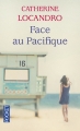 Couverture Face au Pacifique Editions Pocket 2016