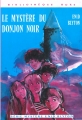 Couverture Le mystère du donjon noir / Le secret du vieux donjon Editions Hachette (Bibliothèque Rose) 1968