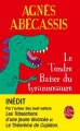 Couverture Le Tendre Baiser du tyrannosaure Editions Le Livre de Poche 2016