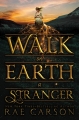 Couverture The Gold Seer Trilogy, book 1: Walk on Earth a Stranger Editions Greenwillow Books 2016